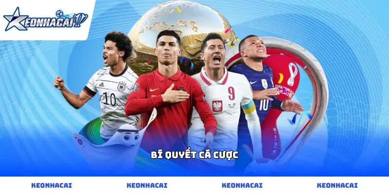 Chia sẻ bí quyết cá cược đỉnh cao mang lại cơ hội chiến thắng lớn