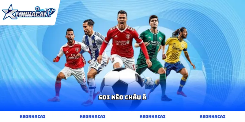 Hướng dẫn soi kèo Châu á chuẩn xác từ nhận định của các cao thủ
